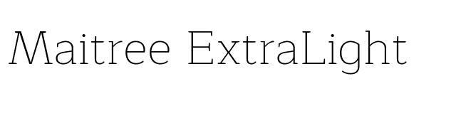 Maitree ExtraLight font preview