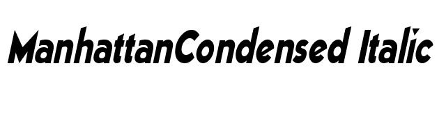 ManhattanCondensed Italic font preview