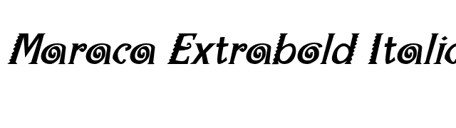 Maraca Extrabold Italic font preview