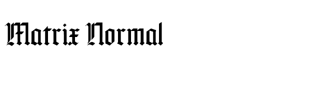 Matrix Normal font preview