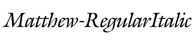 Matthew-RegularItalic font preview