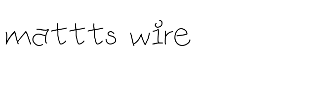 mattts wire font preview