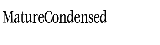 MatureCondensed font preview