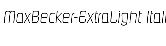 MaxBecker-ExtraLight Italic font preview