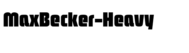 MaxBecker-Heavy font preview