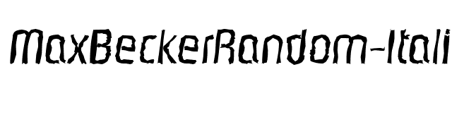 MaxBeckerRandom-Italic font preview