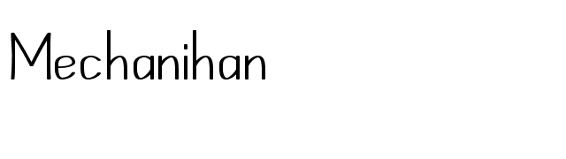 Mechanihan font preview