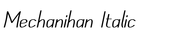 Mechanihan Italic font preview