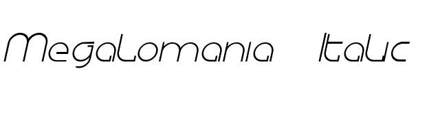 Megalomania Italic font preview