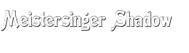 Meistersinger Shadow font preview