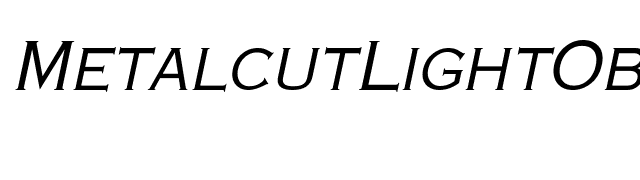 MetalcutLightOblique font preview