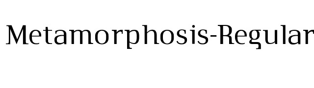 Metamorphosis-Regular font preview