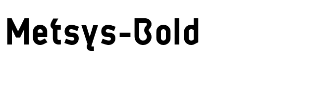 Metsys-Bold font preview