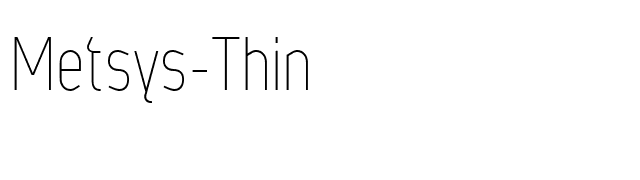 Metsys-Thin font preview