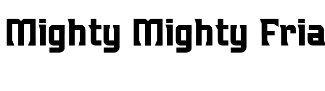 Mighty Mighty Friars font preview