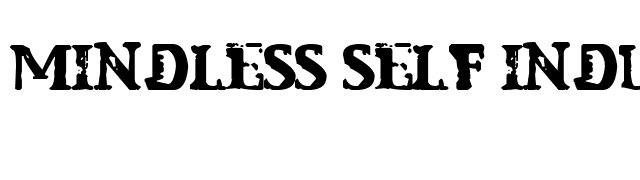 Mindless Self Indulgence font preview