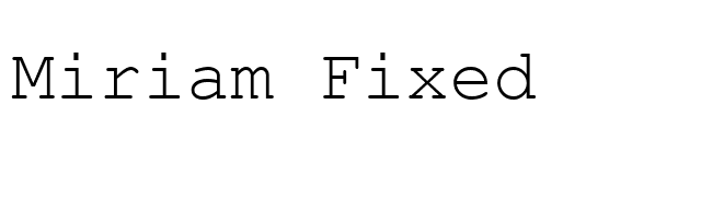 Miriam Fixed font preview