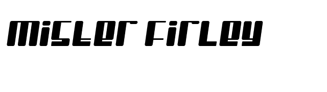 Mister Firley font preview