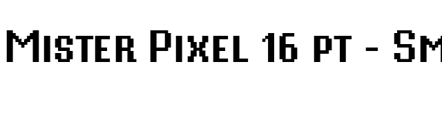 Mister Pixel 16 pt - Small Caps font preview