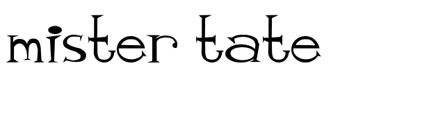 mister tate font preview