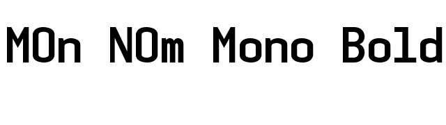 MOn NOm Mono Bold font preview