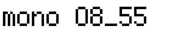 mono 08_55 font preview