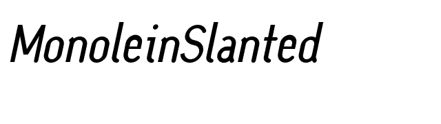 MonoleinSlanted font preview