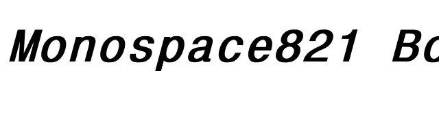 Monospace821 Bold Italic font preview