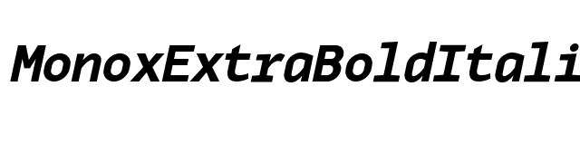 MonoxExtraBoldItalic font preview