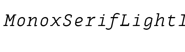 MonoxSerifLightItalic font preview