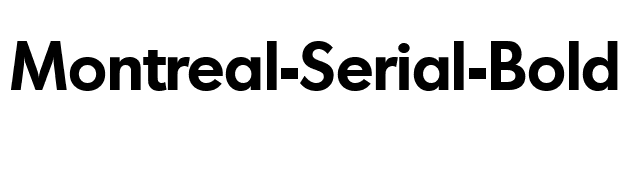 Montreal-Serial-Bold font preview