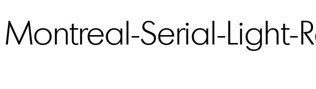 Montreal-Serial-Light-Regular font preview