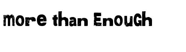 More than Enough font preview