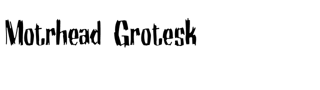 Motrhead Grotesk font preview