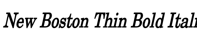 New Boston Thin Bold Italic font preview