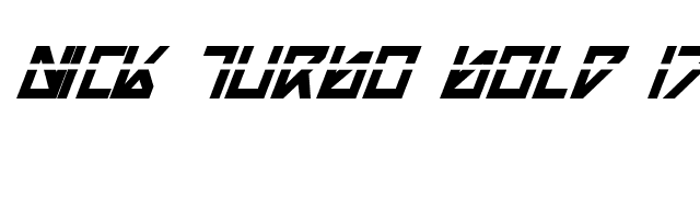 Nick Turbo Bold Italic Las font preview