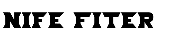 Nife Fiter font preview