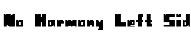 No Harmony Left Side Cut font preview