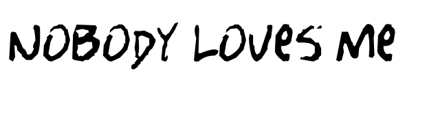 Nobody Loves Me font preview