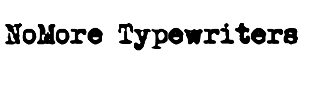 NoMore Typewriters font preview