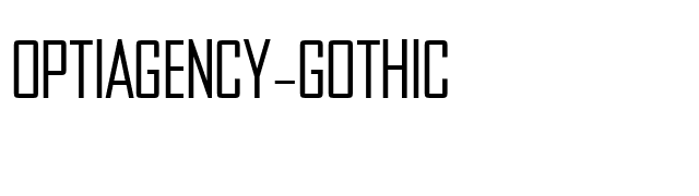 OPTIAgency-Gothic font preview