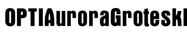 OPTIAuroraGroteskNine font preview