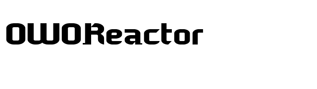 OWOReactor font preview