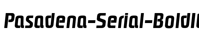 Pasadena-Serial-BoldItalic font preview