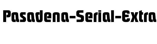 Pasadena-Serial-ExtraBold-Regular font preview