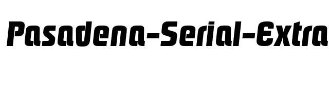 Pasadena-Serial-ExtraBold-RegularItalic font preview