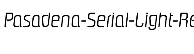 Pasadena-Serial-Light-RegularItalic font preview