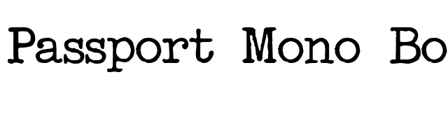 Passport Mono Bold font preview