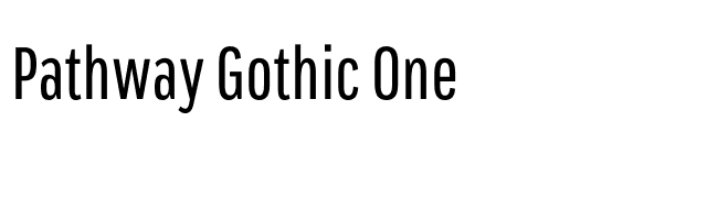 Pathway Gothic One font preview