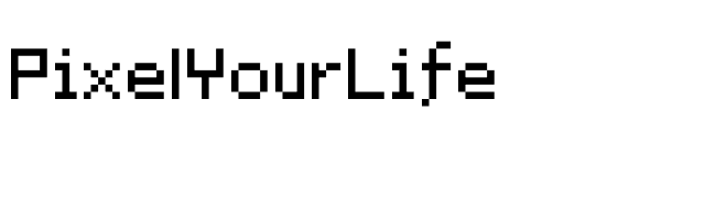 PixelYourLife font preview